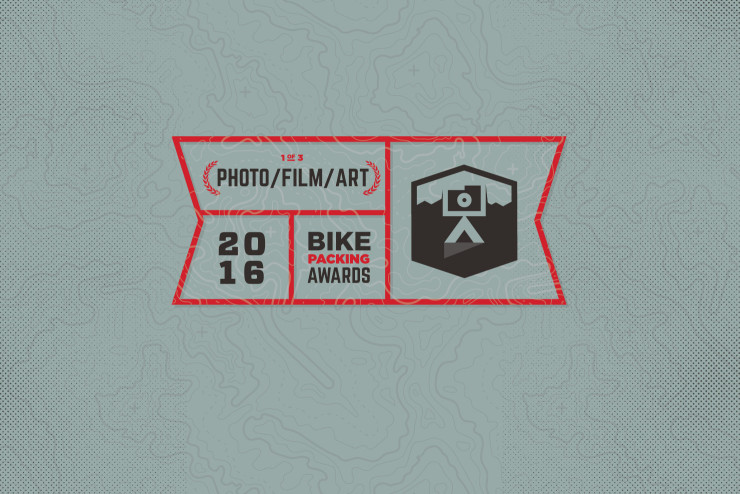 2016 Bikepacking Awards: Film, Photography & Art.
