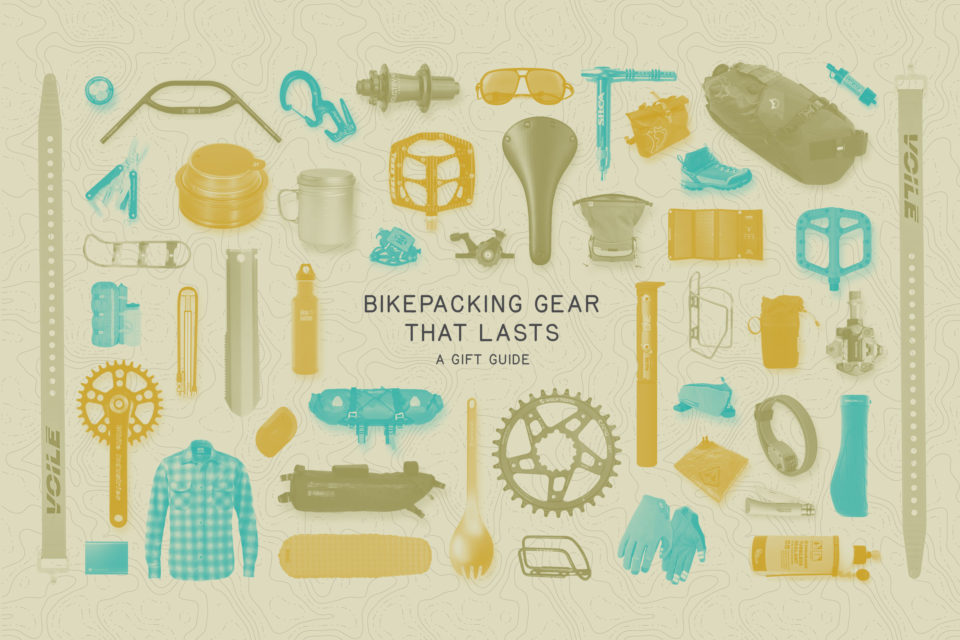 Bikepacking Gear That Lasts: A Gift Guide