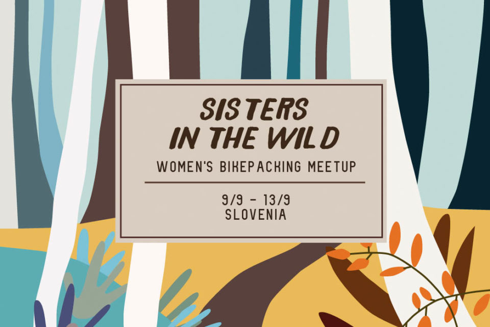 Sisters in the Wild: Slovenia Meetup in September