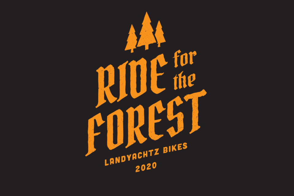 Ride for the Forest with Landyachtz Bikes