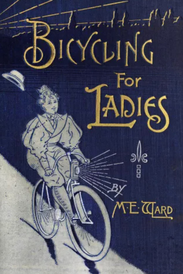 Maria Ward, Bicycling for Ladies,  Rad Women of Bikepacking