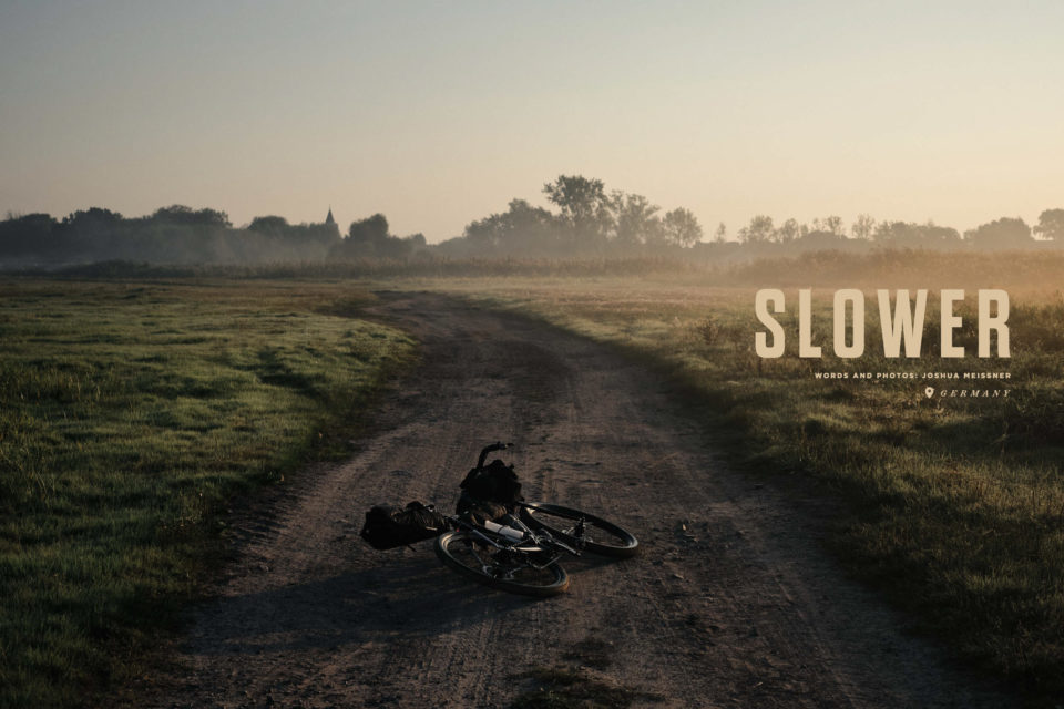 Slower: Looking Closer to Home