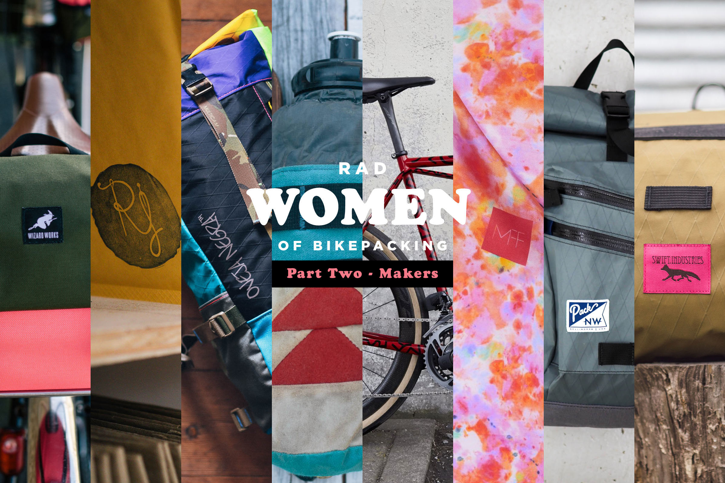 Rad Women of Bikepacking, Makers