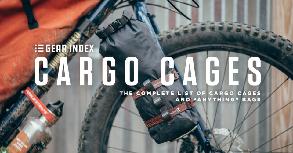 Complete List of Cargo Cages and “Anything Bags” for Bikepacking and Touring