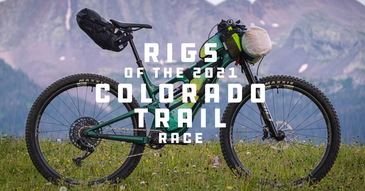 Rigs of the 2021 Colorado Trail Race (CTR) - BIKEPACKING.com