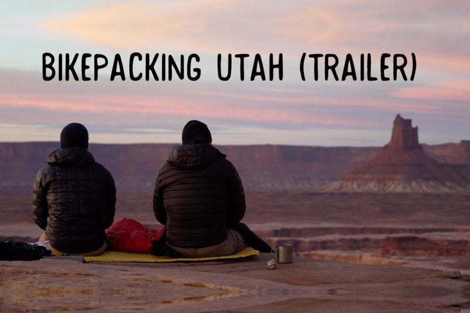 Chris Wilson’s Bikepacking Utah (Trailer)