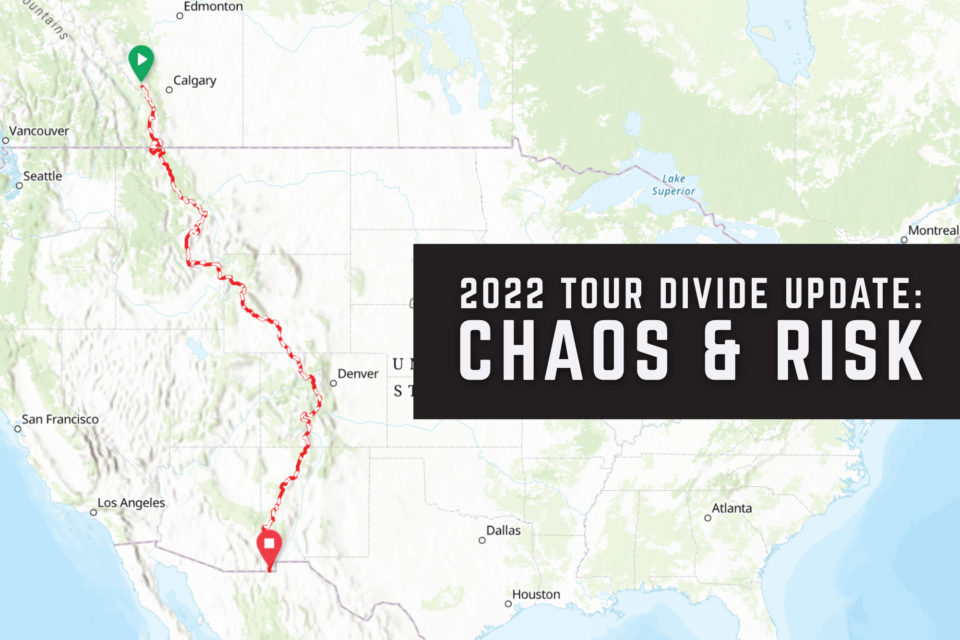 2022 Tour Divide Update: Chaos & Risk (Video)