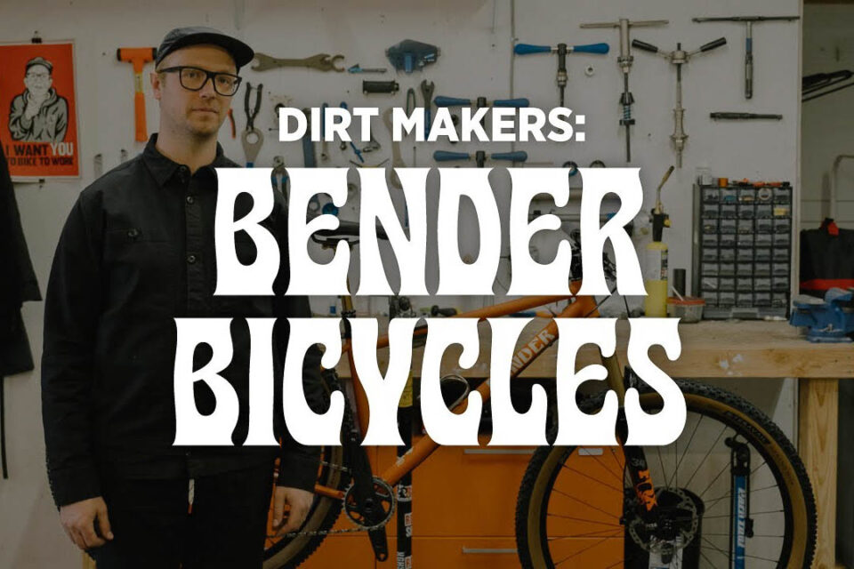 Dirt Makers, Bender Bicycles, Topo Design