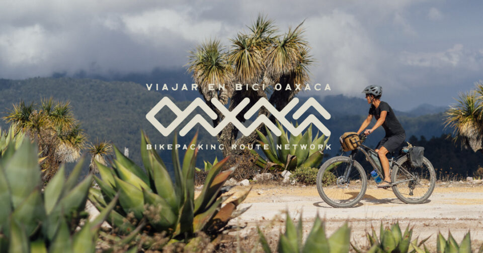 Oaxaca Bikepacking Routes Network