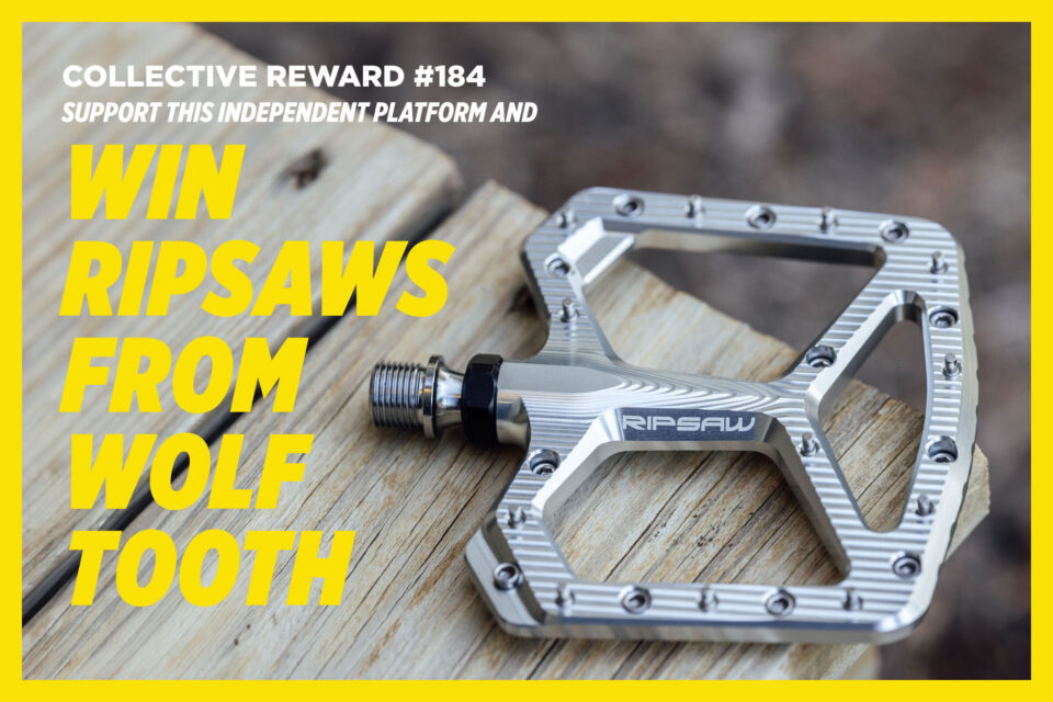Collective Reward #184: Wolf Tooth Components Ripsaw Pedals